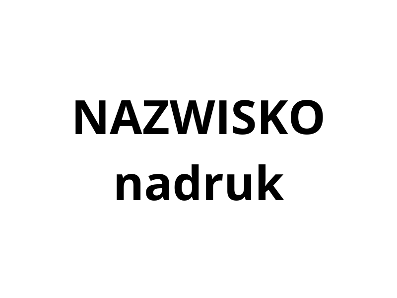 Nazwisko - nadruk